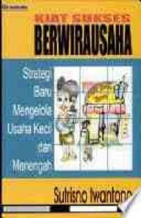 Image of Kiat sukses berwirausaha : strategi baru mengelola usaha kecil dan menengah