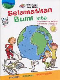 Image of Bertindak bagi bumi : Selamatkan bumi kita