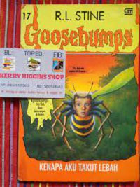 Image of Goosebumps #17 : kenapa aku takut lebah
