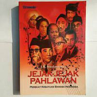 Image of Jejak-jejak pahlawan : perekat kesatuan bangsa indonesia