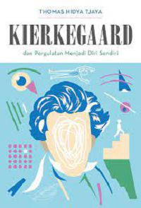 Image of Kierkegaard dan pergulatan menjadi diri sendiri