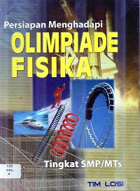 Image of Persiapan menghadapiolimpiade fisika tingkat smp / mts