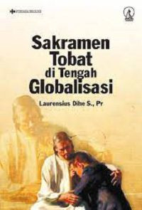 Image of Sakramen tobat di tengah globalisasi